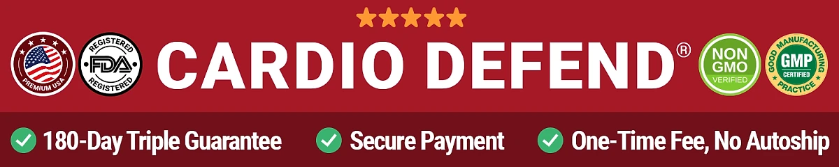 CardioDefend badges: Premium USA, FDA registered, Non-GMO, GMP certified, guarantee, secure payment and one-time fee